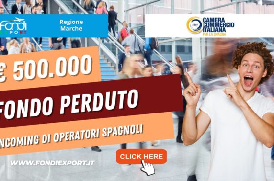 La Regione Marche eroga 500.000€ a fondo perduto per incoming di operatori spagnoli
