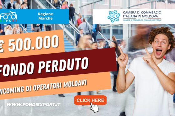 La Regione Marche eroga 500.000€ a fondo perduto per incoming di operatori moldavi