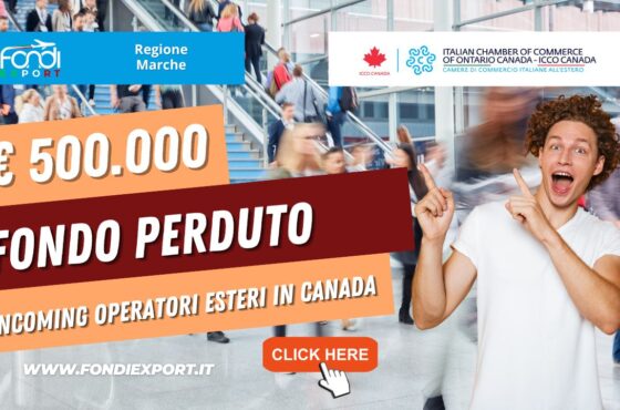 La Regione Marche eroga 500.000€ a fondo perduto per incoming di operatori canadesi