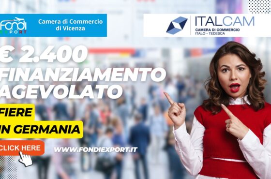 2.400€ di finanziamento dalla Camera di Commercio di Vicenza per l’export in Germania per fiere