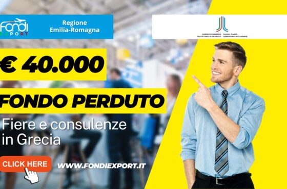La Regione Emilia-Romagna eroga 40.000€ a fondo perduto per l’export in Grecia per fiere e consulenze