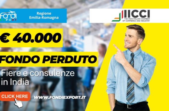 La Regione Emilia-Romagna eroga 40.000€ a fondo perduto per l’export in India per fiere e consulenze