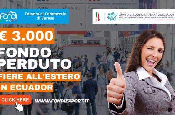 La Camera di Commercio di Varese supporta l’export in Ecuador con 3.000€ a fondo perduto per fiere