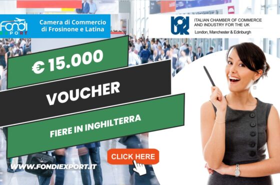 La Camera di Commercio Frosinone Latina eroga 15.000€ sottoforma di voucher per l’export in Inghilterra per fiere