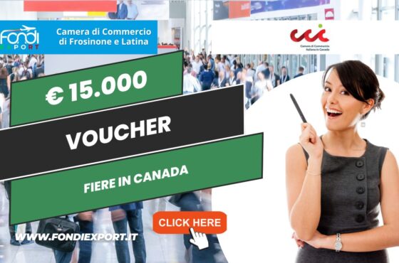 La Camera di Commercio Frosinone Latina promuove l’export in Canada, a Montréal, con 15.000€ sottoforma di voucher per l’export per fiere