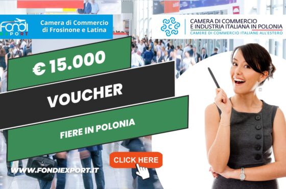 Polonia: Camera di Commercio Frosinone Latina finanzia l’export con un contributo sottoforma di voucher di 15.000€ per fiere