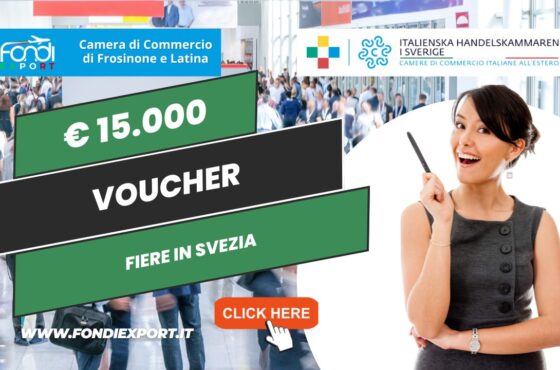 15.000€ di finanziamento sottoforma di voucher dalla Camera di Commercio Frosinone Latina per l’export in Svezia per fiere