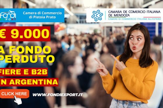 9000 euro di finanziamento a fondo perduto per fiere, B2B, eventi promozionali, consulenze specialistiche in Argentina a Mendoza
