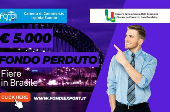 5.000 euro finanziamento a fondo perduto per fiere, B2B, eventi promozionali in Brasile: il bando della Camera di Commercio Irpinia Sannio