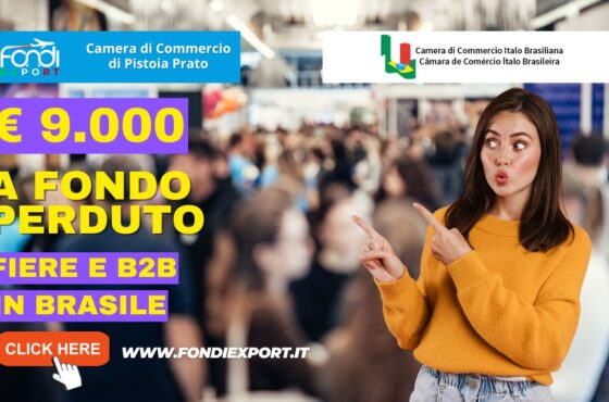 9000 euro di finanziamento a fondo perduto per le fiere, B2B, eventi promozionali, consulenze specialistiche in Brasile
