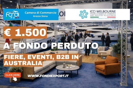 Non perdere il finanziamento a fondo perduto di €1.500: nuovo bando della Camera di Commercio di Arezzo Siena per Fiere, Eventi, B2B in Australia a Melbourne