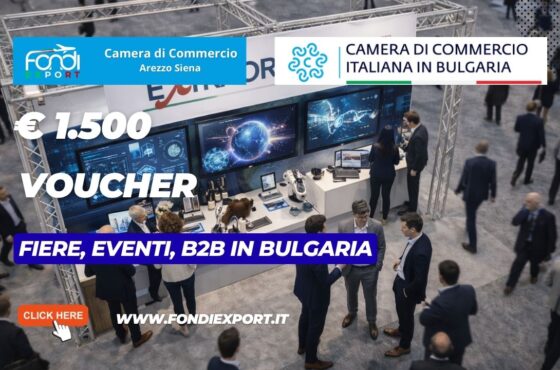 €1.500 pronti all’uso: come usare i fondi della Camera di Commercio di Arezzo Siena per Fiere, Eventi, B2B della Camera di Commercio Italiana in Bulgaria nel 2026