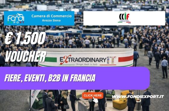 €1.500 pronti all’uso: come la Camera di Commercio di Arezzo Siena finanzia Fiere, Eventi, B2B con la Camera di Commercio Italiana per la Francia di Lione nel 2026
