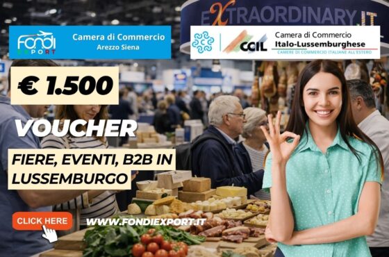Fiere, Eventi, B2B 2026: scala il mercato lussemburghese con i fondi della Camera di Commercio di Arezzo Siena di €1.500