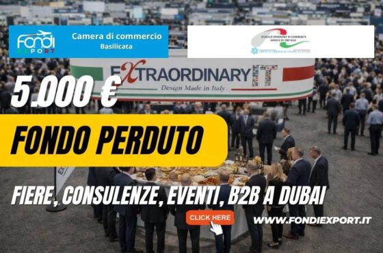 Come partecipare a Fiere, Consulenze, Eventi, B2B a Dubai con il contributo della Camera di Commercio della Basilicata