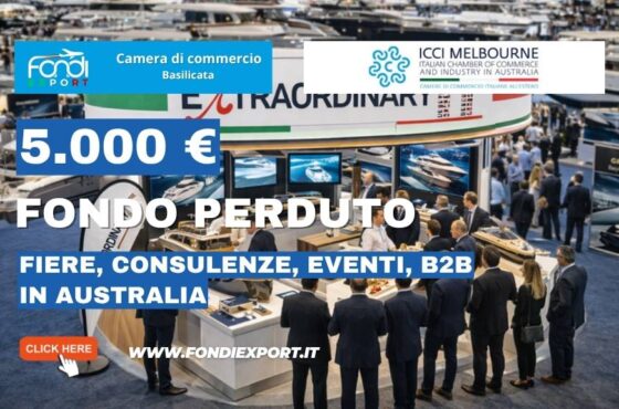 Quanto vale il bando Camera di Commercio della Basilicata per Fiere, Consulenze, Eventi, B2B in Australia a Melbourne? 5.000 euro a fondo perduto