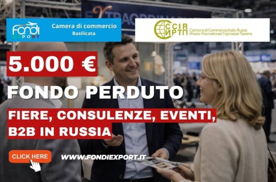 Ottieni 5.000 euro per partecipare a Fiere, Consulenze, Eventi, B2B in Russia