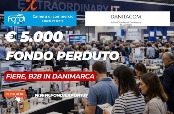 €5.000 pronti all’uso: come la Camera di Commercio di Chieti Pescara finanzia Fiere, B2B con la Camera di Commercio Italiana in Danimarca nel 2026