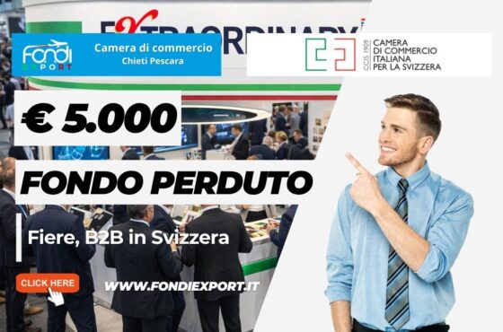 €5.000 pronti all’uso: come la Camera di Commercio di Chieti Pescara finanzia Fiere, B2B con la Camera di Commercio Italiana per la Svizzera nel 2026
