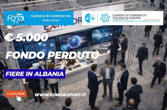 Export in Albania: guida pratica per ottenere il finanziamento a fondo perduto di €5.000 dalla Camera di Commercio Como Lecco