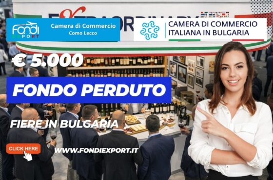 Export in Bulgaria a costo zero? Scopri come usare il finanziamento a fondo perduto di €5.000 della Camera di Commercio Como Lecco