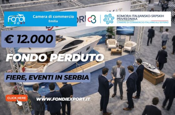 finanziamento a fondo perduto di €12.000 “Chiavi in mano”: la tua strategia vincente in Serbia con Camera di Commercio dell’Emilia Parma Piacenza Reggio Emilia