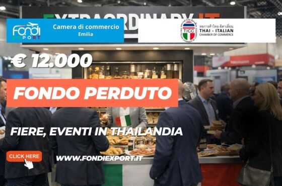 Finanzia la tua crescita nel mercato thailandese: la Camera di Commercio dell’Emilia Parma Piacenza Reggio Emilia mette a disposizione finanziamento a fondo perduto di €12.000