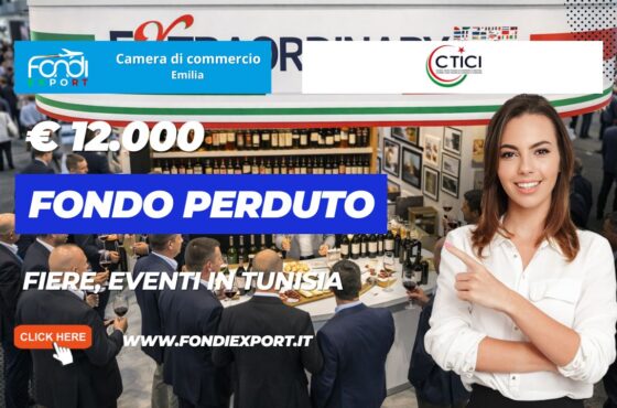 finanziamento a fondo perduto di €12.000 per l’export in Tunisia: bando della Camera di Commercio dell’Emilia Parma Piacenza Reggio Emilia per Fiere, Eventi