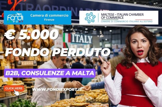Non perdere il finanziamento a fondo perduto di €5.000: nuovo bando della Camera di Commercio di Firenze per B2B Ricerca Partners, Consulenza Export, Temporary Export Manager a Malta