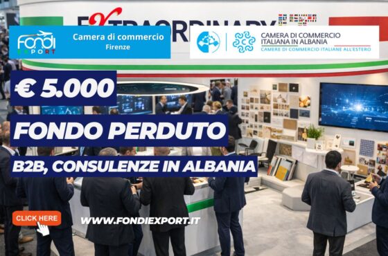 B2B Ricerca Partners, Consulenza Export, Temporary Export Manager 2026: scala il mercato albanese con i fondi della Camera di Commercio di Firenze di €5.000