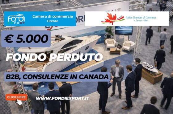 finanziamento a fondo perduto di €5.000 per internazionalizzazione in Canada a Vancouver: il bando Camera di Commercio di Firenze che cercavi nel 2026