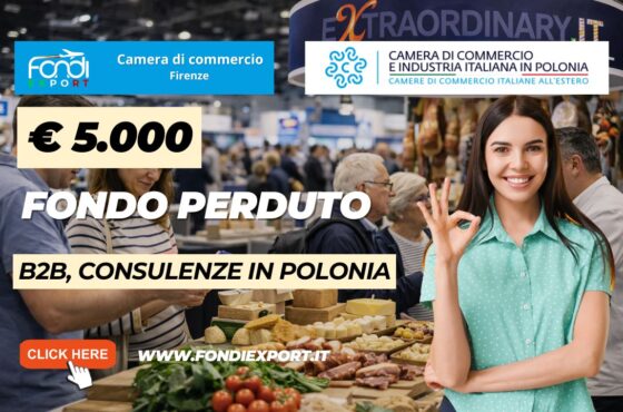 Fondi Export 2026: la Camera di Commercio di Firenze finanzia la tua crescita in Polonia con finanziamento a fondo perduto di €5.000