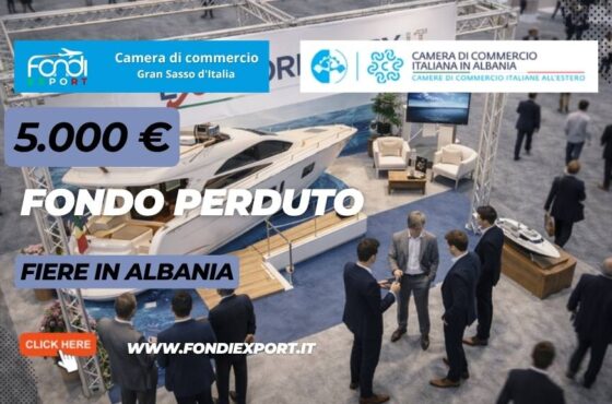 finanziamento a fondo perduto di 5.000 euro per Fiere in Albania: bando per le imprese della Regione Abruzzo