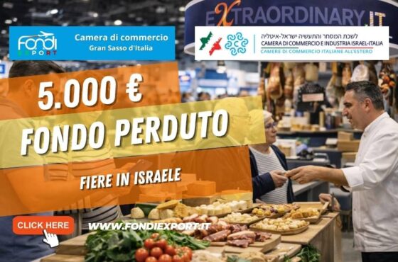 La Camera di Commercio del Gran Sasso d’Italia finanzia il Made in Italy nel mercato israeliano: 5.000 euro per Fiere in Israele