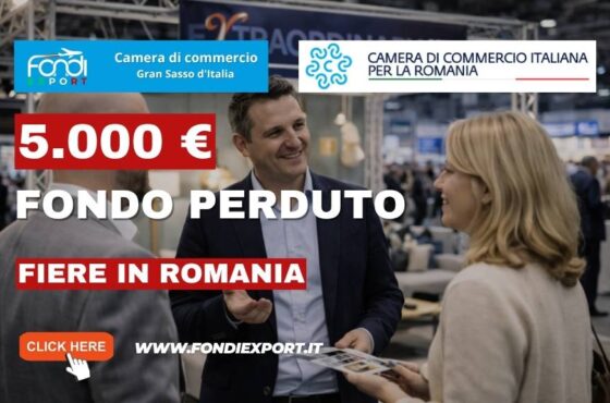 Ottieni 5.000 euro dalla Camera di Commercio del Gran Sasso d’Italia per partecipare a Fiere in Romania
