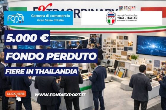 Fiere in Thailandia: chi può ottenere 5.000 euro dalla Camera di Commercio del Gran Sasso d’Italia e come