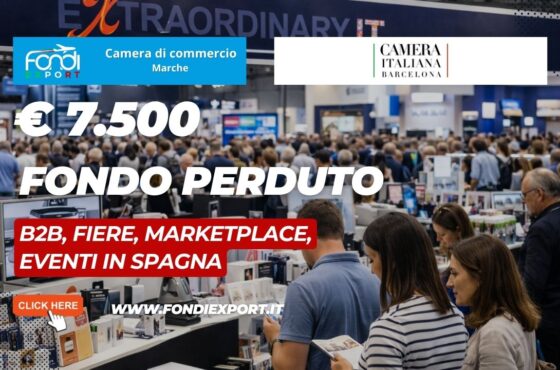 Mai più barriere verso il mercato spagnolo: sblocca ora il finanziamento a fondo perduto di €7.500 per B2B, Fiere, marketplace, Eventi con la Camera di Commercio Italiana-Barcelona