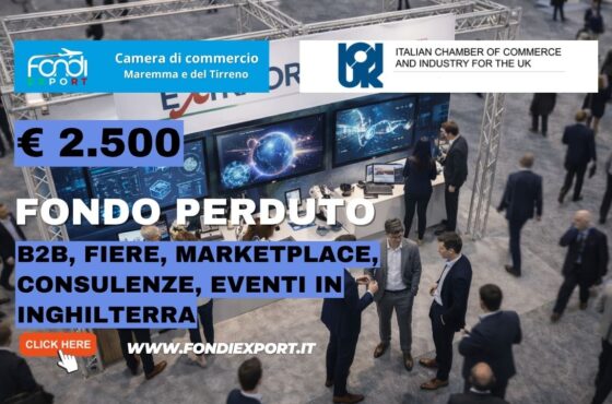 finanziamento a fondo perduto di €2.500 subito per la tua impresa: esporta in Inghilterra con la Camera di Commercio della Maremma del Tirreno Livorno Grosseto