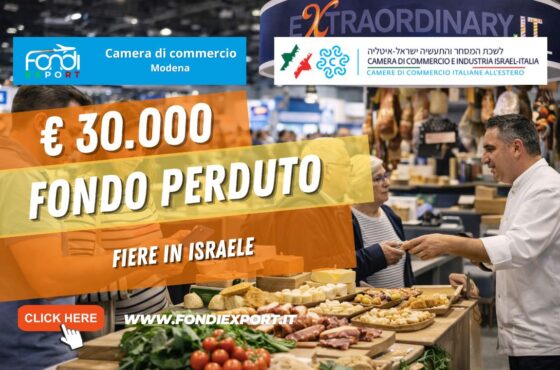 €30.000 pronti all’uso: come la Camera di Commercio di Modena finanzia Fiere ed Eventi con la Camera di Commercio Industria Israel-Italia nel 2026