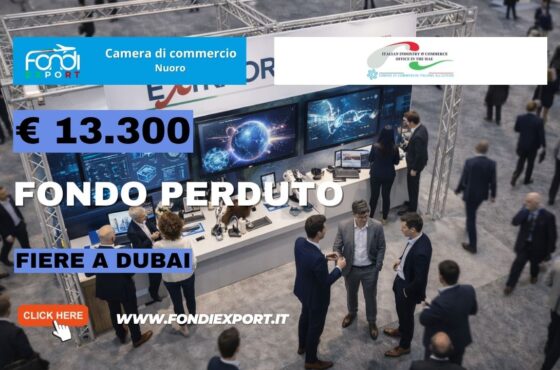 finanziamento a fondo perduto di €13,300.00 subito per la tua impresa: esporta a Dubai con la Camera di Commercio di Nuoro