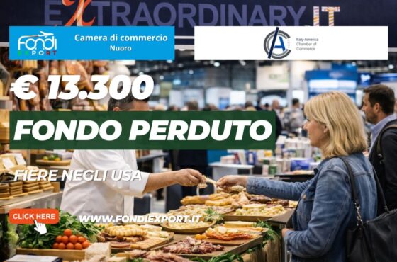 Finanziamento a fondo perduto: €13,300.00 subito per la tua impresa: esporta negli USA con la Camera di Commercio di Nuoro
