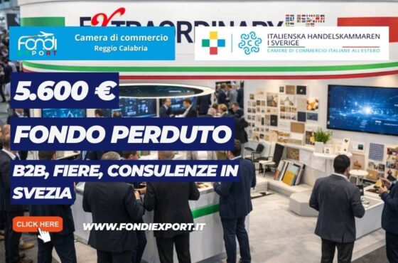 Fai B2B, Fiere, Consulenze in Svezia e la Camera di Commercio di Reggio Calabria copre fino a € 5.600