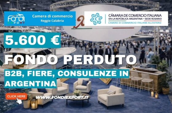 Chi finanzia B2B, Fiere, Consulenze in Argentina? La Camera di Commercio di Reggio Calabria con € 5.600