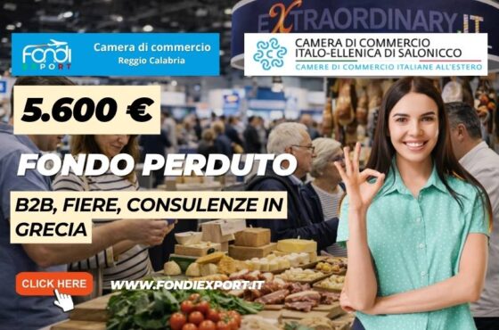 Partecipa a B2B, Fiere, Consulenze in Grecia: la Camera di Commercio di Reggio Calabria ti dà € 5.600