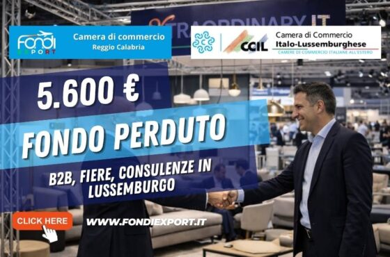 Come ottenere il finanziamento a fondo perduto di € 5.600 per B2B, Fiere, Consulenze in Lussemburgo