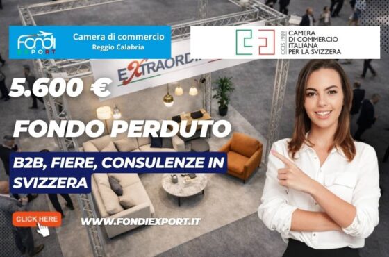 finanziamento a fondo perduto di € 5.600 per crescere nel mercato svizzero con la Camera di Commercio di Reggio Calabria