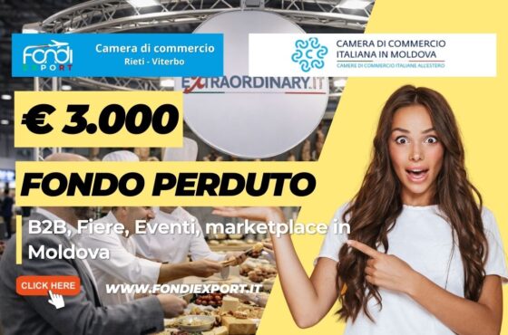 finanziamento a fondo perduto di €3.000 subito per la tua impresa: esporta in Moldova con la Camera di Commercio di Rieti-Viterbo