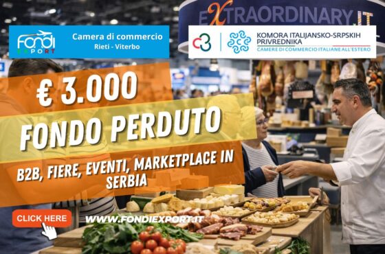 Export in Serbia: guida pratica per ottenere il finanziamento a fondo perduto di €3.000 dalla Camera di Commercio di Rieti-Viterbo