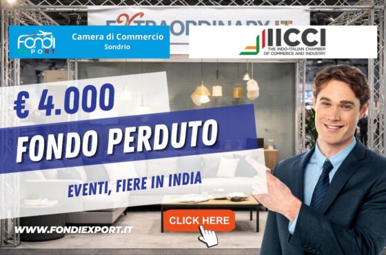 Mai più barriere verso il mercato indiano: sblocca ora il finanziamento a fondo perduto di finanziamento a fondo perduto di €4.000 subito per la tua impresa: esporta in India con la Camera di Commercio di Sondrio