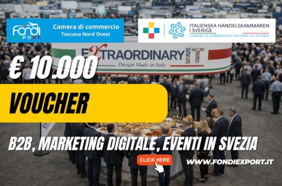 Espansione In Svezia senza rischi: sblocca il voucher di €10.000 garantito dalla Camera di Commercio Toscana Nord Ovest
